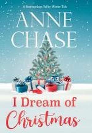 I Dream of Christmas de Anne Chase