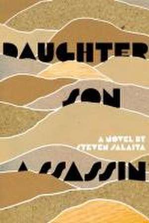 Daughter, Son, Assassin de Steven Salaita