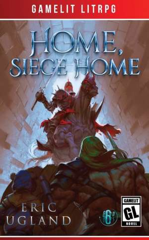 Home, Siege Home de Eric Ugland