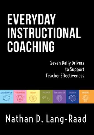 Everyday Instructional Coaching de Lang, Nathan D.