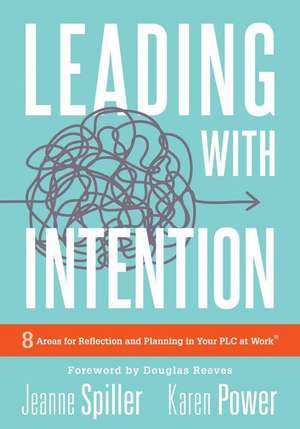 Leading with Intention de Jeanne Spiller