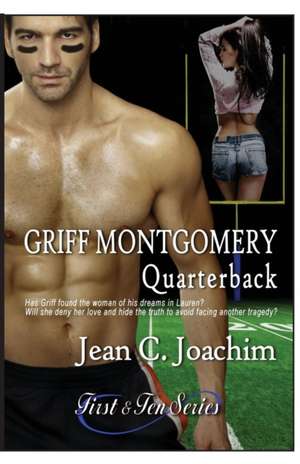 Griff Montgomery, Quarterback de Jean C. Joachim