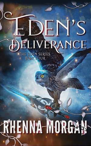 Eden's Deliverance de Rhenna Morgan