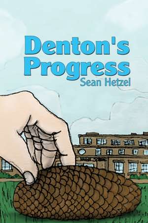 Denton's Progress de Sean Hetzel