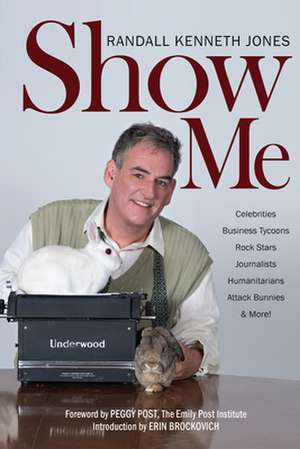 SHOW ME de Randall Kenneth Jones