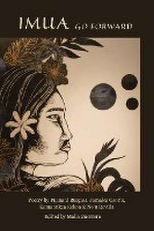 Imua, Go Forward de Malia Guerrero