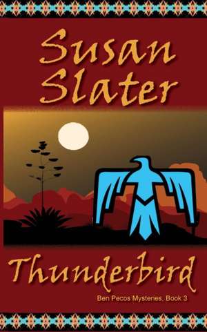 Thunderbird de Susan Slater