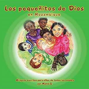 Los Pequeñitos de Dios en Mozambique de Thelma Goszleth