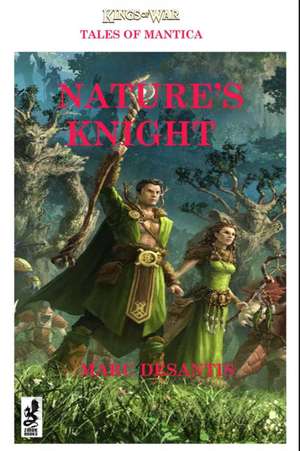 Tales of Pannithor: Nature's Knight de Marc Desantis