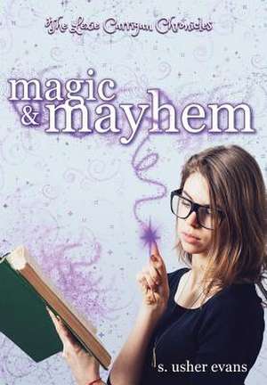 Magic and Mayhem de S Usher Evans
