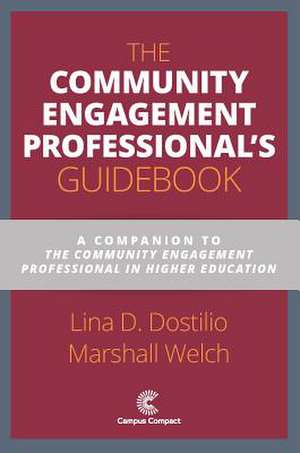 The Community Engagement Professional's Guidebook de Lina D Dostilio