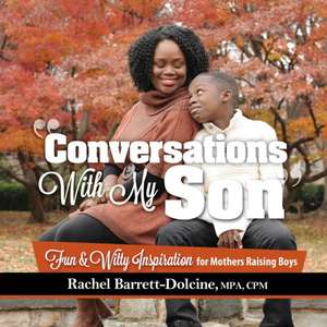 Conversations With My Son de Rachel Barrett-Dolcine