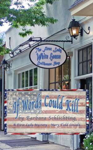 If Words Could Kill de Barbara Schlichting