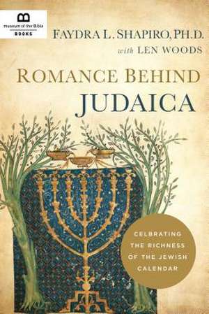 Romance Behind Judaica de Faydra Shapiro