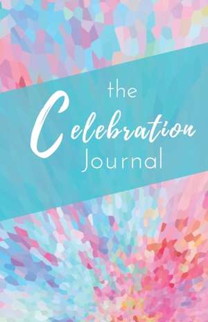 The Celebration Journal de Debra Hewitt