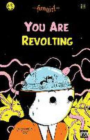 Fungirl: You Are Revolting de Elizabeth Pich