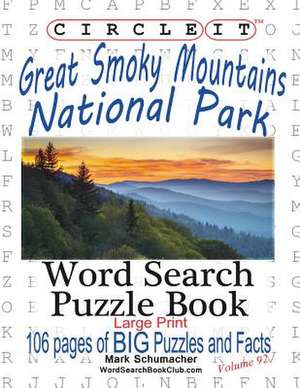 Circle It, Great Smoky Mountains National Park Facts, Word Search, Puzzle Book de Lowry Global Media Llc