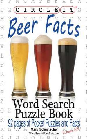 Circle It, Beer Facts, Word Search, Puzzle Book de Lowry Global Media LLC