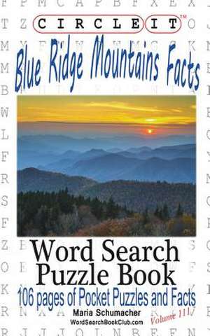 Circle It, Blue Ridge Mountains Facts, Word Search, Puzzle Book de Lowry Global Media LLC