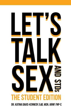 Let's Talk Sex & STDs de Katina Davis-Kennedy