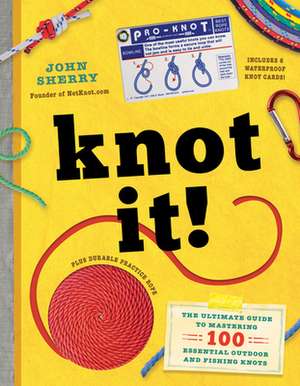 Knot It! de John Sherry