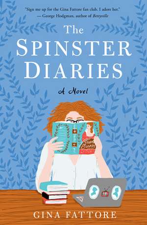 The Spinster Diaries de Gina Fattore