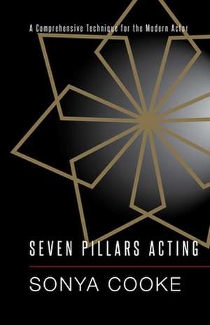 Seven Pillars Acting de Sonya Cooke