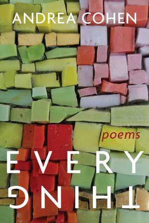 Everything de Andrea Cohen