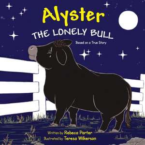 Alyster The Lonely Bull de Rebeca Porter