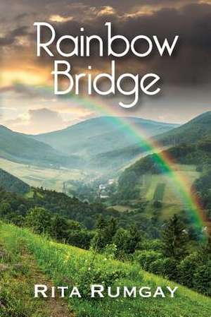 Rainbow Bridge de Rumgay, Rita