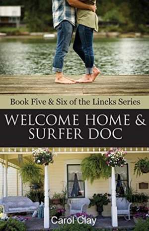 Welcome Home & Surfer Doc de Carol Clay