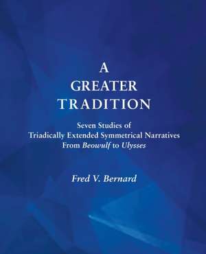 A Greater Tradition de Fred V. Bernard