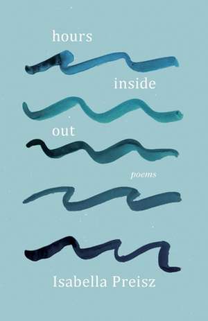 Hours Inside Out de Isabella Preisz