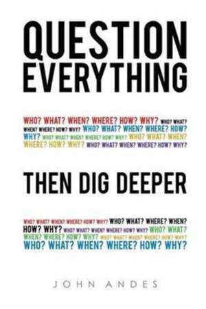 Question Everything de John Andes