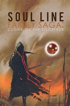 Soul Line Family Saga de Michael Earl Decamp