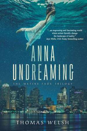 Anna Undreaming de Thomas Welsh