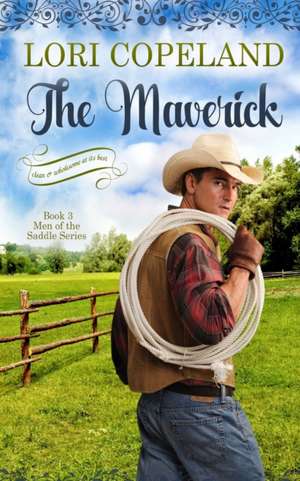 The Maverick de Lori Copeland