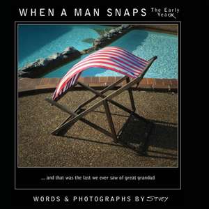 When a Man Snaps: The early year de `` Stuey