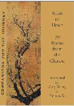 Taken to Heart: 70 Poems from the Chinese de Yanwen Xu