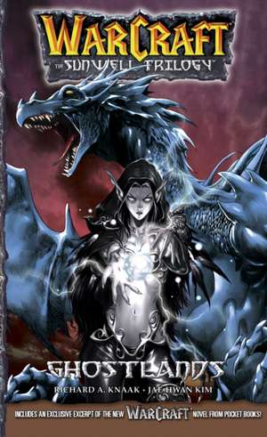 WarCraft:The Sunwell Trilogy #3: Ghostlands de Kim Jae-Hwan