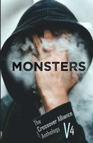 Monsters: The Crossover Alliance Anthology V4 de Evan David