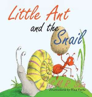 Little Ant and the Snail de S. M. R. Saia