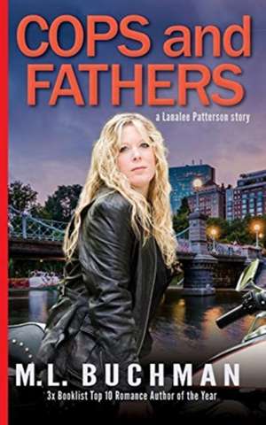 Cops and Fathers de M. L. Buchman