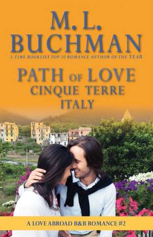 Path of Love de M. L. Buchman