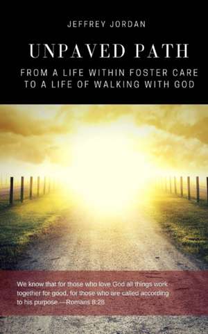 Unpaved Path de Jeffrey Jordan