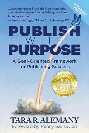 Publish with Purpose de Tara R Alemany