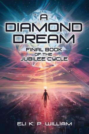 A Diamond Dream de Eli K P William