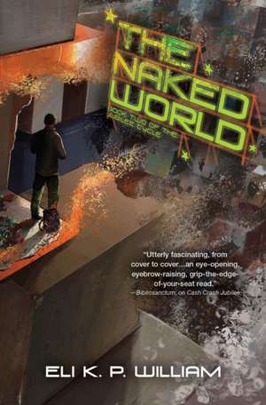 The Naked World de Eli K P William