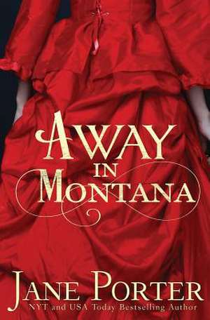 Away in Montana de Jane Porter