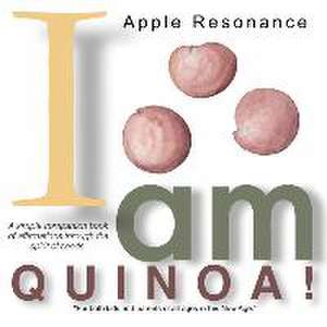 I Am Quinoa! de Apple Resonance